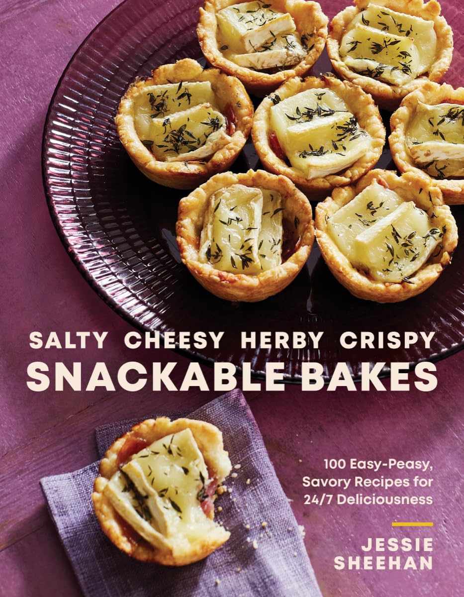 Salty Cheesy Herby Crispy Snackable Bakes cookbook